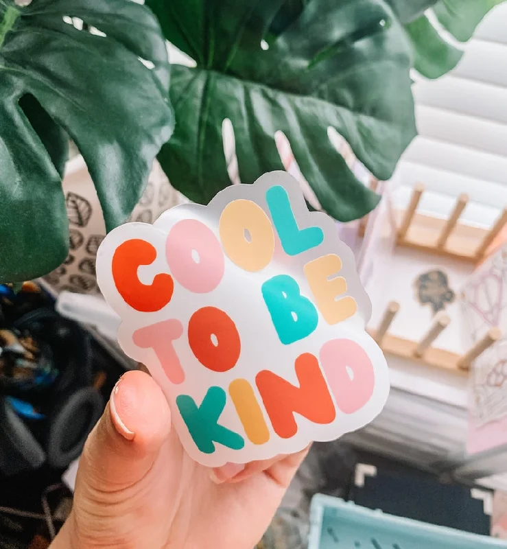 Cool to Be Kind Sticker